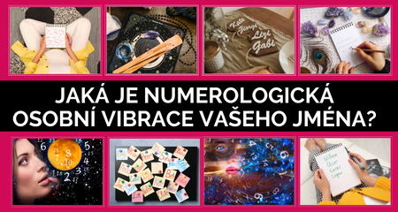 Jaká je numerologická osobní vibrace vašeho jména?