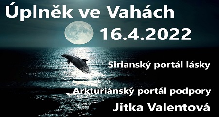 Jitka Valentová: Úplněk ve Vahách 16.4.2022