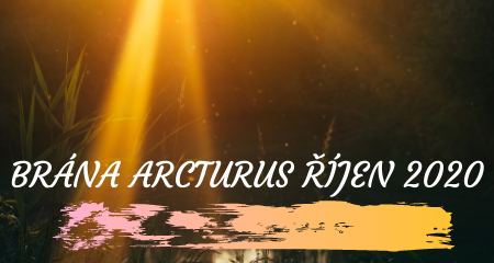 BRÁNA ARCTURUS ŘÍJEN 2020