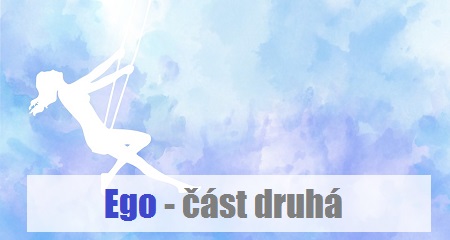 Rosala: Ego - část druhá