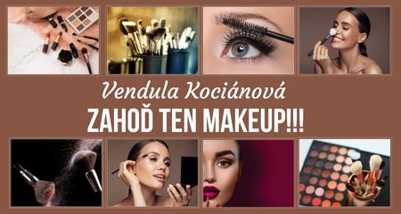 Vendula Kociánová: Zahoď ten makeup!!!